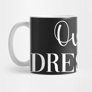 Over Dressed Mug